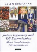 Cover: Justice, Legitimacy, and Self-Determination - Oxford University Press