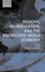 Cover: Regions, Globalization, and the Knowledge-Based Economy - Oxford University Press