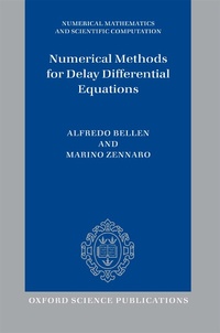 Enlarge image Cover: Numerical Methods for Delay Differential Equations - OUP eBook