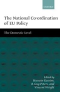 Cover: The National Co-ordination of EU Policy - Oxford University Press