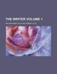 Enlarge image Cover: The Writer Volume 1 - Rarebooksclub.com
