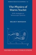 Cover: The Physics of Warm Nuclei - Oxford University Press