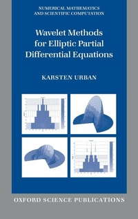 Enlarge image Cover: Wavelet Methods for Elliptic Partial Differential Equations - Oxford University Press