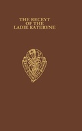 Cover: The Receyt of the Ladie Kateryne - Oxford University Press