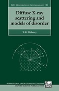 Cover: Diffuse X-Ray Scattering and Models of Disorder - Oxford University Press