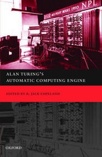 Abbildung von: Alan Turing's Automatic Computing Engine - Oxford University Press