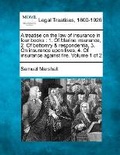 Cover: A treatise on the law of insurance in four books - Gale, Making of Modern Law
