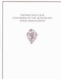 Cover: Thomas Hoccleve A Facsimile of the Autograph Verse Manuscripts - Oxford University Press
