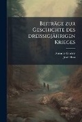 Cover: Beitraege Zur Geschichte Des Dreissigjaehrigen Krieges - Nabu Press