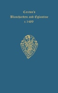 Cover: Caxton's Blanchardyn and Eglantine - Oxford University Press