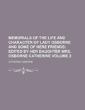 Cover: Memorials of the Life and Character of Lady Osborne and Some of Here Friends Volume 2 - Rarebooksclub.com