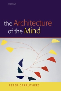 Enlarge image Cover: The Architecture of the Mind - OUP eBook