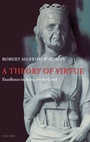 Cover: A Theory of Virtue - Oxford University Press