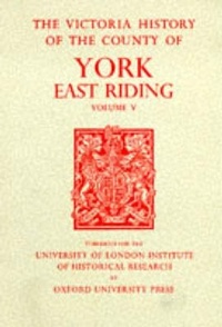 Enlarge image Cover: A History of the County of York East Riding - Early English Text Society