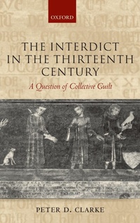 Enlarge image Cover: The Interdict in the Thirteenth Century - Oxford University Press