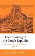 Cover: The Founding of the Dutch Republic - Oxford University Press