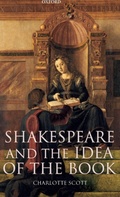 Cover: Shakespeare and the Idea of the Book - Oxford University Press