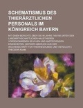 Cover: Schematismus Des Thierarztlichen Personals Im Konigreich Bayern; Mit Einem Berichte Uber Die in Jahre 1857-58 Unter Den Landwirthschaftlichen Hausthieren Vorgekommenen Seuchen Und Ansteckenden Krankheiten. (Separat-Abdruck Aus Der - Rarebooksclub.com