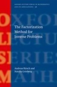 Enlarge image Cover: Factorization Method for Inverse Problems - Oxford University Press