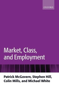 Enlarge image Cover: Market, Class, and Employment - Oxford University Press