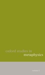 Cover: Oxford Studies in Metaphysics - Oxford University Press