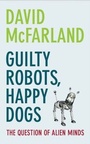 Cover: Guilty Robots, Happy Dogs - Oxford University Press