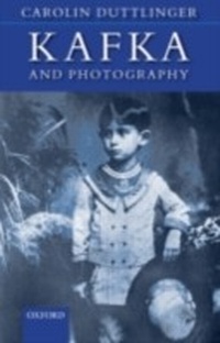 Abbildung von: Kafka and Photography - Oxford University Press, UK