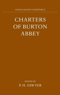 Enlarge image Cover: Charters of Burton Abbey - Oxford University Press