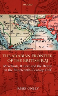 Enlarge image Cover: The Arabian Frontier of the British Raj - Oxford University Press