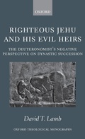 Cover: Righteous Jehu and his Evil Heirs - Oxford University Press