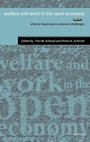 Cover: Welfare and Work in the Open Economy: Volume II: Diverse Responses to Common Challenges in Twelve Countries - Oxford University Press