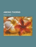 Cover: Among Thorns - Rarebooksclub.com