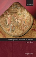 Cover: The Religious Condition of Ireland 1770-1850 - Oxford University Press