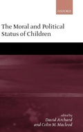 Cover: The Moral and Political Status of Children - Oxford University Press