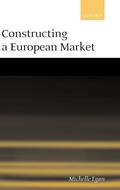 Cover: Constructing a European Market - Oxford University Press