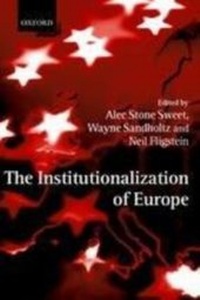 Enlarge image Cover: Institutionalization of Europe - Oxford University Press