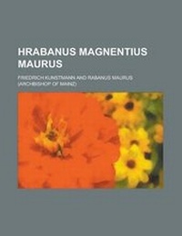 Enlarge image Cover: Hrabanus Magnentius Maurus - Rarebooksclub.com