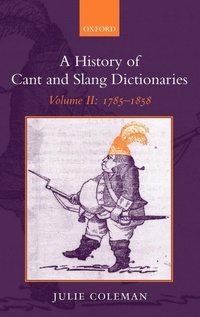 Abbildung von: A History of Cant and Slang Dictionaries - Oxford University Press