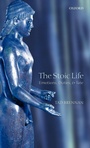 Cover: The Stoic Life - Oxford University Press