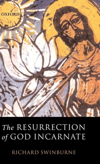 Enlarge image Cover: The Resurrection of God Incarnate - Oxford University Press