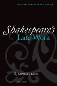Enlarge image Cover: Shakespeare's Late Work - Oxford University Press