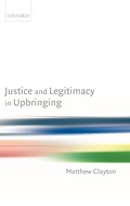 Cover: Justice and Legitimacy in Upbringing - Oxford University Press