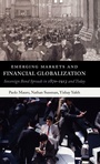 Cover: Emerging Markets and Financial Globalization - Oxford University Press
