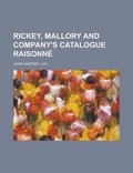 Cover: Rickey, Mallory and Company's Catalogue Raisonne - Rarebooksclub.com