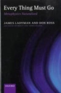 Abbildung von: Every Thing Must Go Metaphysics Naturalized - Oxford University Press