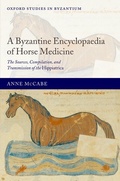 Cover: A Byzantine Encyclopaedia of Horse Medicine - Oxford University Press