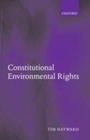 Cover: Constitutional Environmental Rights - Oxford University Press