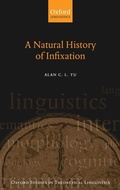 Cover: A Natural History of Infixation - Oxford University Press
