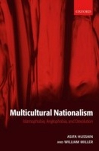 Abbildung von: Multicultural Nationalism Islamophobia, Anglophobia, and Devolution - Oxford University Press