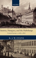 Cover: Austria, Hungary, and the Habsburgs - Oxford University Press